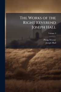 The Works of the Right Reverend Joseph Hall; Volume 3