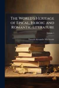 The world's heritage of epical, heroic and romantic literature Volume 1