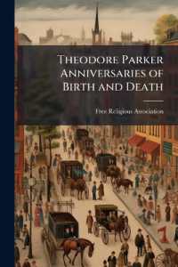 Theodore Parker Anniversaries of Birth and Death : Celebrated in Chicago, November 13-20, 1910