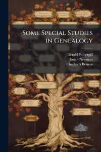 Some Special Studies in Genealogy