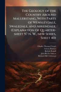 The Geology of the Country around Mallerstang, with Parts of Wensleydale, Swaledale, and Arkendale. (Explanation of Quarter-sheet 97 N. W., new Series, Sheet 40)