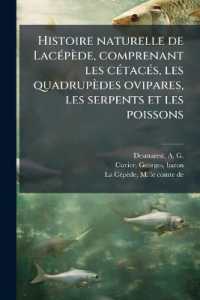 Histoire naturelle de Lacépède, comprenant les cétacés, les quadrupèdes ovipares, les serpents et les poissons : T. 2