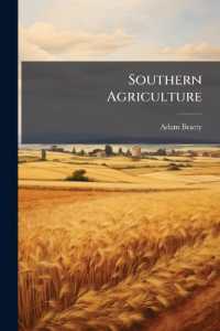 Southern Agriculture : Being Essays on the Cultivation of Corn, Hemp, Tobacco, Wheat, Etc. and the Best Method of Renovating the Soil