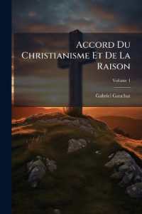 Accord Du Christianisme Et De La Raison; Volume 4