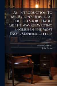 An Introduction to Mr. Byron's Universal English Short Hand, or the Way of Writing English in the Most Easy ... Manner, Letters