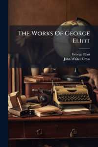 The Works of George Eliot : George Eliot's Life as Related in Her Letters and Journals, Arranged and Ed. by Her Husband, J. W. Cross