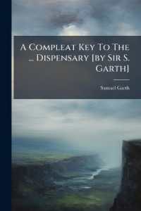 A Compleat Key to the ... Dispensary [by Sir S. Garth]