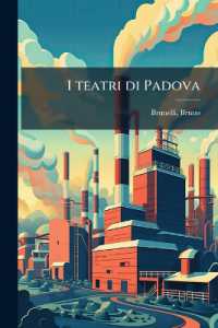 I teatri di Padova : Dalle origini fine del secolo XIX