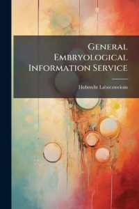 General Embryological Information Service : 8