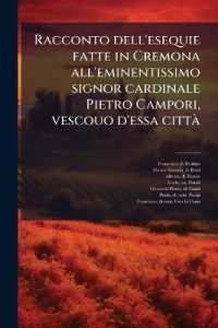 Racconto dell'esequie fatte in Cremona all'eminentissimo signor cardinale Pietro Campori, vescouo d'essa città