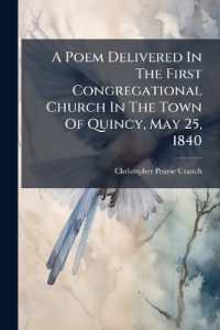 A Poem Delivered in the First Congregational Church in the Town of Quincy, May 25, 1840 : The Two Hundredth Anniversary of the Incorporation of the Town