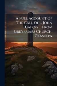 A Full Account of the Call of ... John Cairns ... from Greyfriars Church, Glasgow