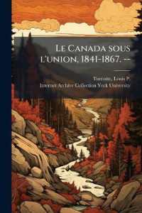 Le Canada sous l'union, 1841-1867. -- : 1