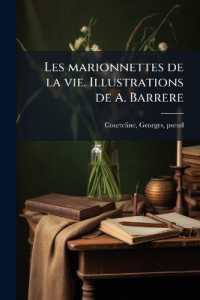 Les marionnettes de la vie. Illustrations de A. Barrere