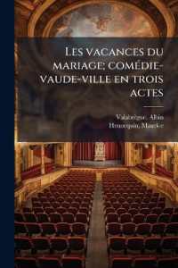 Les vacances du mariage; comédie-vaude-ville en trois actes