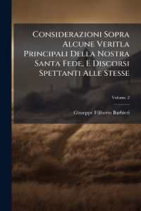 Considerazioni Sopra Alcune Veritla Principali Della Nostra Santa Fede, E Discorsi Spettanti Alle Stesse : Compost, E Detti in Bologna Nella Chiesa Di S. Lucia; Volume 2