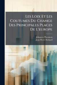 Les Loix Et Les Coutumes Du Change Des Principales Places De L'europe : Livre Contenant Non Seulement Ce Qu'on Fait Ordinairement, Mais Ce Qu'un Habile Marchand Doit Observer, Dans Les Difficultez Qui Se Présentent Sur Toutes Sortes De Lettres D