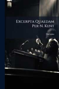 Excerpta Quaedam Per N. Kent : In Usum Tyronum