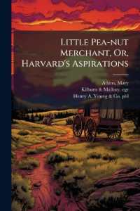 Little Pea-nut Merchant, Or, Harvard's Aspirations