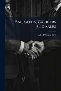 Bailments, Carriers and Sales : With Questions, Problems and Forms and Text of Uniform Sales Act and Unifrom Bills of Lading Act, Book 3