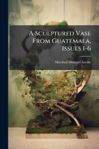A Sculptured Vase from Guatemala, Issues 1-6