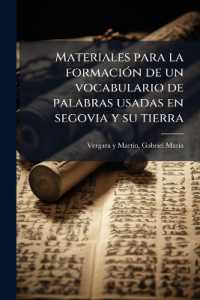 Materiales para la formación de un vocabulario de palabras usadas en segovia y su tierra