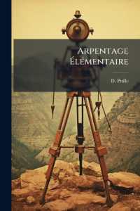 Arpentage Élémentaire : Theorique Et Appliqué