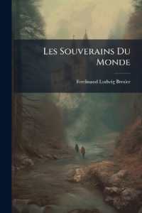 Les Souverains Du Monde : Ouvrage Qui Fait Connoistre La Généalogie De Leurs Maisons, L'étendue & Le Gouvernement De Leurs États, Leur Religion, Leurs Revenus, Leurs Forces, Leurs Titres, Prétentions, Armoiries...