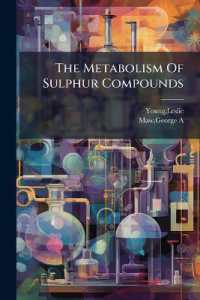 The Metabolism of Sulphur Compounds