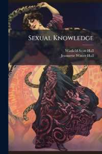 Sexual Knowledge : In Plain and Simple Language