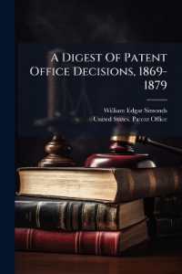 A Digest of Patent Office Decisions, 1869-1879 : Being a Digest, in Classified and Chronological Order, of Substantially All the Reported Decisions of the Commissioners of Patents to January 1, 1880
