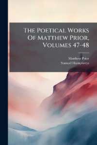 The Poetical Works of Matthew Prior, Volumes 47-48