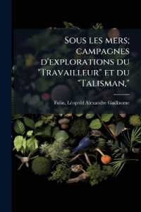 Sous les mers; campagnes d'explorations du 'Travailleur' et du 'Talisman,'