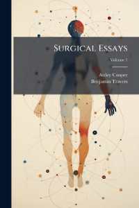 Surgical Essays; Volume 1