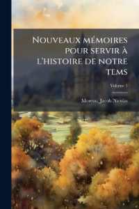 Nouveaux mémoires pour servir à l'histoire de notre tems; Volume 1