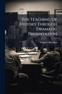 The Teaching of History through Dramatic Presentation