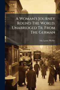 A Woman's Journey Round the World. Unabridged Tr. from the German