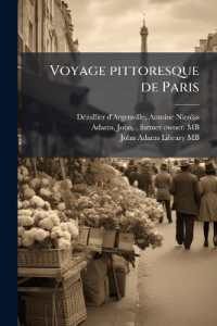 Voyage pittoresque de Paris : Ou, Indication de tout ce qu'il y a de plus beau dans cette ville, en peinture, sculpture & architecture, par M.D***