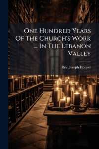 One Hundred Years of the Church's Work ... in the Lebanon Valley : An Historical Address Delivered at the Church of Our Saviour, Lebanon Springs, N.y. ... Oct. 27, A.d. 1882