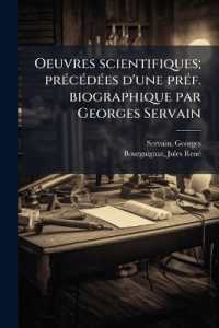 Oeuvres scientifiques; précédées d'une préf. biographique par Georges Servain
