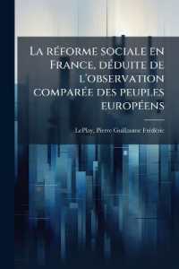 La réforme sociale en France, déduite de l'observation comparée des peuples européens : 01