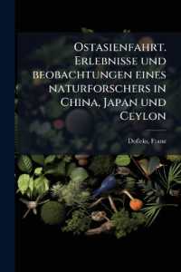 Ostasienfahrt. Erlebnisse und beobachtungen eines naturforschers in China, Japan und Ceylon