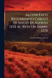 Alcuni Fatti Riguardanti Carlo I Di Angiò Di Agosto 1252 Al 30 Di Dicembre 1270 : Tratti Dall' Archivio Angioino Di Napoli
