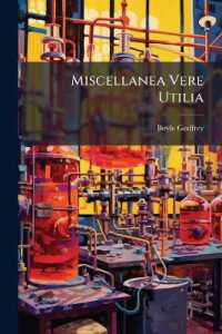 Miscellanea Vere Utilia : Or, Miscellaneous Experiments and Obversations on Various Subjects