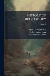 History of Freemasonry; Volume 6