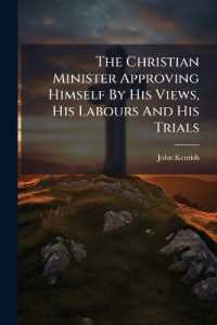 The Christian Minister Approving Himself by His Views, His Labours and His Trials : A Sermon, Preached at the New Meeting-house, in Birmingham, March 24, 1833, Being the Centenary of the Birth of Dr. Priestley
