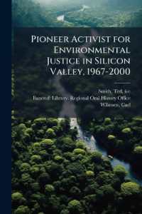 Pioneer Activist for Environmental Justice in Silicon Valley, 1967-2000 : Oral History Transcript / 2003