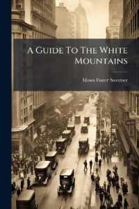 A Guide to the White Mountains