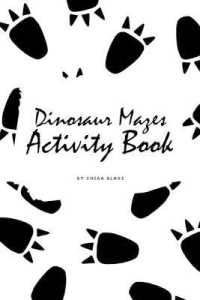 Dinosaur Mazes Activity Book for Children (6x9 Puzzle Book / Activity Book)