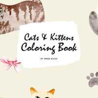 Cute Cats and Kittens Coloring Book for Children (8.5x8.5 Coloring Book / Activity Book)